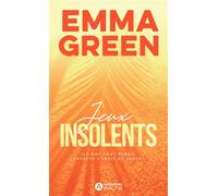 Jeux insolents - Emma Green - Addictives Eds - Poche - Roman