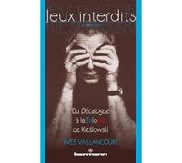 Jeux interdits – Du Décalogue à la Trilogie de Kieslowski – 2e édition – Teddy Hermann