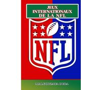 JEUX INTERNATIONAUX DE LA NFL: ChaqueCe que vous devez savoir sur les matchs de la NFL à l'étranger, la billetterie, les conseils de voyage, les expériences des fans et plus encore