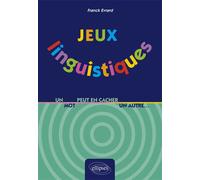 Jeux linguistiques - Un mot peut en cacher un autre… - Franck Evrard - Ellipses - broché - Etude