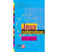Jeux mathématiques et vice versa