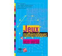 Jeux mathématiques et vice versa - Gilles Dowek - Le Pommier - broché - Essai