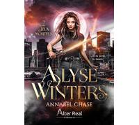 Jeux mortels Alyse Winters - T02 - Annabel Chase - Alter Real - broché - Roman