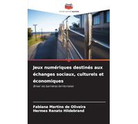 Jeux numériques destinés aux échanges sociaux, culturels et économiques