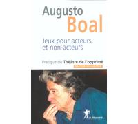 Jeux pour acteurs et non-acteurs - Augusto Boal - La découverte - broché - Etude