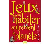 Jeux Pour Habiter Autrement La Planète Avec Les 15-25 Ans