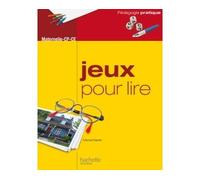 Jeux pour lire - Maternelle CP-CE Maternelle cp-ce - Michel Martin - Hachette Education - broché - Livre-jeu