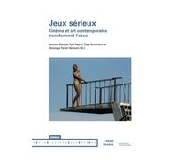 Jeux sérieux: Cinéma et art contemporains transforment l'essai