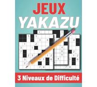Jeux Yakazu: livre d'activités pour adultes et seniors ,Entraînez Votre Mémoire, Votre Cerveau Et Votre Logique, 40 grilles avec Solutions à la Fin