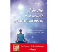 J'éveille Mon Pouvoir D'(Auto)Guérison