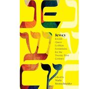 Jewcy: Jewish Queer Lesbian Feminisms for the Twenty-First Century