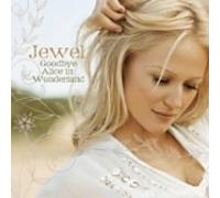 Jewel - Good Bye Alice in Wonderland
