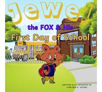 Jewel the Fox and His First Day of School