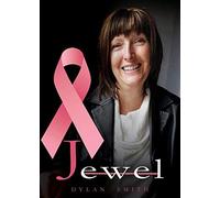 Jewel: The Story Of Julie's Resilience During Her Battle With Cancer