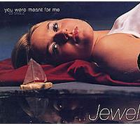 Jewel - You Were Meant for Me/Foolish Games