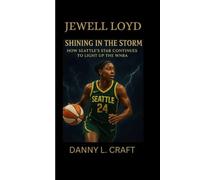 JEWELL LOYD: Shining in the Storm How Seattle’s Star Continues to Light Up the WNBA