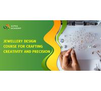 Jewellery Design Course for Crafting Creativity and Precision