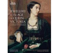 Jewellery in the Age of Queen Victoria: A Mirror to the World