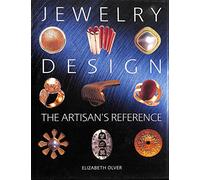 Jewelry Design: The Artisan's Reference