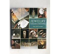 Jewelry: Fundamentals of Metalsmithing