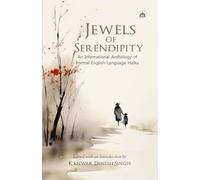 Jewels of Serendipity: An International Anthology of Formal English-Language Haiku
