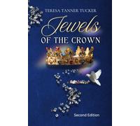 JEWELS OF THE CROWN: Second Edition