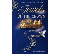 JEWELS OF THE CROWN: Second Edition