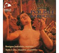 Jewels Of The Polish Baroque Jaskulska, Sop.