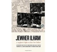 Jewher Ilham: A Uyghur's Fight to Free Her Father (Broken Silence) - [Version Originale] Jewher Ilham, Adam Braver, Ashley Barton (Auteur)