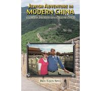 Jewish Adventure in Modern China: Amusing Insights on a Serious Story