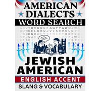 Jewish American English Word Search: Local Slang, Idioms & Regional Vocabulary - 50 Puzzles, 1,000 Words, Answers Included (American Dialects): Large ... & Teens - Easy to Read, Relaxing Brain Games