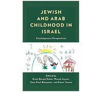 Jewish And Arab Childhood In Israel