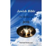 Jewish Bible - The Books Of Job: English Translation Directly From Hebrew