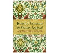 Jewish Christians In Puritan England