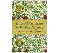 Jewish Christians In Puritan England