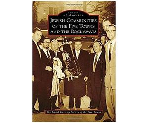 Jewish Communities Of The Five Towns And The Rockaways