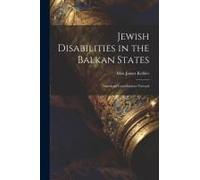 Jewish Disabilities In The Balkan States: American Contributions Toward