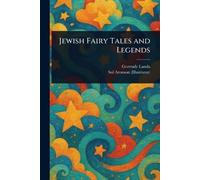 Jewish Fairy Tales and Legends