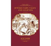 Jewish Fairy Tales And Legends - Illustrated