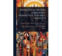 Jewish Folklore And Ethnology Newsletter, Volume 1, Issues 2-4