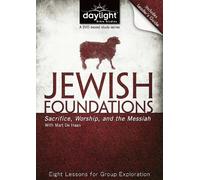 Jewish Foundations of Christianity - Daylight Bible Studies DVD & Leader's Guide