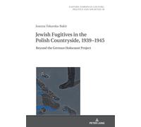 Jewish Fugitives In The Polish Countryside, 1939-1945