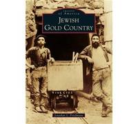 Jewish Gold Country by Jonathan L Friedmann Jonathan L Friedmann (Auteur)