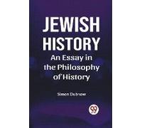 Jewish History An Essay In The Philosophy Of History