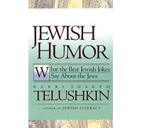 Jewish Humor: What the Best Jewish Jokes Say About the Jews