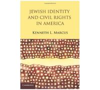 Jewish Identity And Civil Rights In America