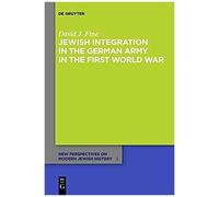 Jewish Integration In The German Army In The First World War