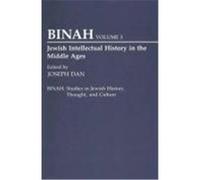 Jewish Intellectual History in the Middle Ages, Binah : Studies in Jewish History, Thought, and Culture, Vol 3