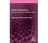 Jewish Jurisprudence: Its Sources and Modern Applications (2)