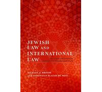 Jewish Law and International Law: Sovereignty and Exogenous Authority in a Transnational World